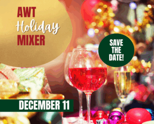 AWT Holiday Mixer Save the Date! December 11