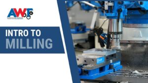 Intro to Milling